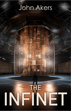 John W Akers: The Infinet (Trivial Game) (Volume 1) (2017, Tech Noir Press)