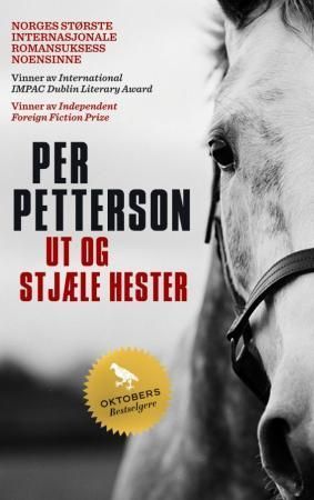 Per Petterson: Ut og stjœle hester (Paperback, norsk language, 2012, Oktober)
