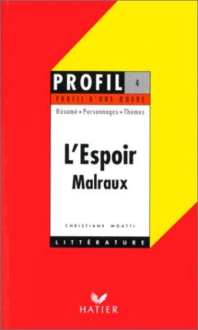 André Malraux: L'Espoir (Paperback, 1997, Hatier)