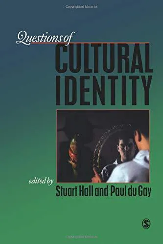 Stuart Hall, Paul Du Gay: Questions of cultural identity (2011)