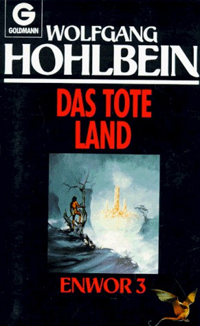 Wolfgang Hohlbein: Enwor. Das tote Land (Paperback, German language, 1984, Goldmann)