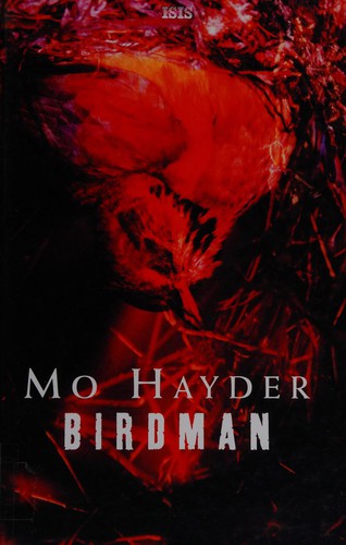 Mo Hayder: Birdman (Paperback, 2005, Ulverscroft Large Print)