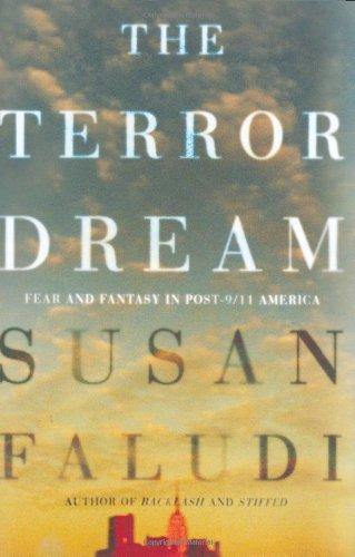 Susan Faludi, Susan Faludi: The terror dream (Hardcover, 2007, Metropolitan Books)
