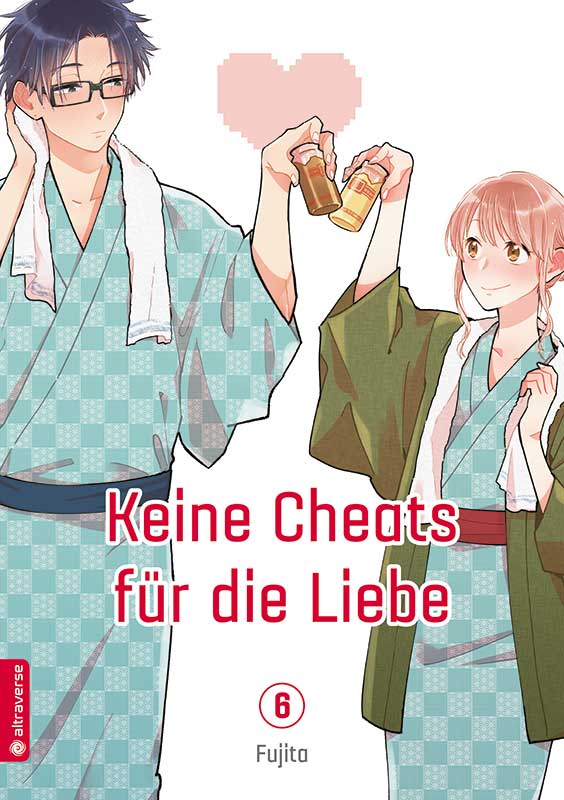 Fujita (藤田): Keine Cheats für die Liebe 06 (GraphicNovel, German language, 2019, altraverse)