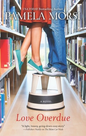 Pamela Morsi: Love Overdue (Paperback, 2013, Harlequin MIRA)