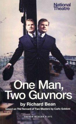 Richard Bean: One man, two guvnors (2011)