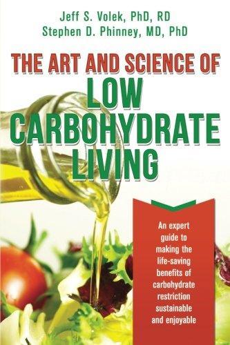 Stephen D. Phinney, Jeff S. Volek: The Art and Science of Low Carbohydrate Living (2011)