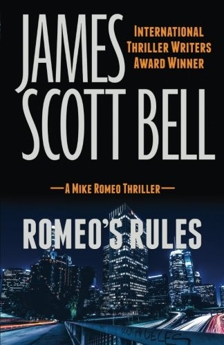 James Scott Bell: Romeo's Rules (Paperback, Compendium Press)