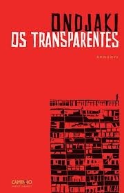 Ondjaki: Os transparentes (Portuguese language, 2012, Caminho)