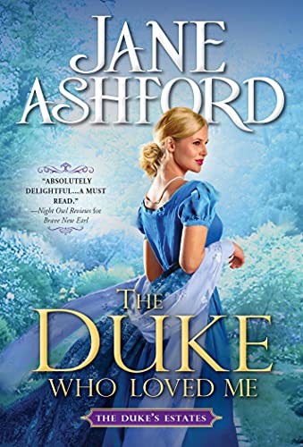 Jane Ashford: The Duke Who Loved Me (Paperback, 2021, Sourcebooks Casablanca)