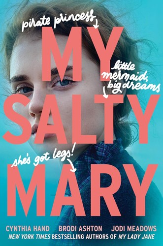 Brodi Ashton, Jodi Meadows, Cynthia Hand: My Salty Mary (2024, HarperCollins Publishers)
