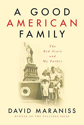 David Maraniss: A Good American Family (Hardcover, 2019, Simon & Schuster)