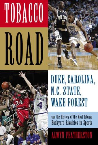 Alwyn Featherston: Tobacco Road (2006, Lyons Press)