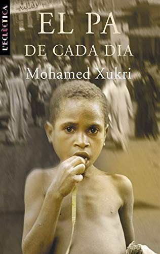 Mohamed Xukri, Isaïes Minetto: El pa de cada dia (Paperback, Edicions Bromera, S.L.)
