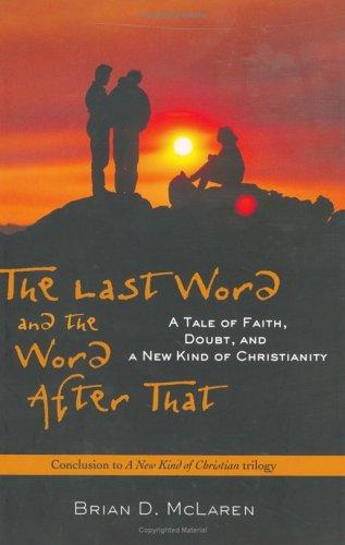 Brian D. McLaren: The last word and the word after that (2005, Jossey-Bass)