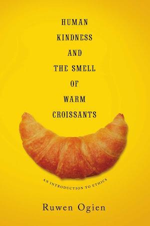 Ruwen Ogien: Human Kindness and the Smell of Warm Croissants