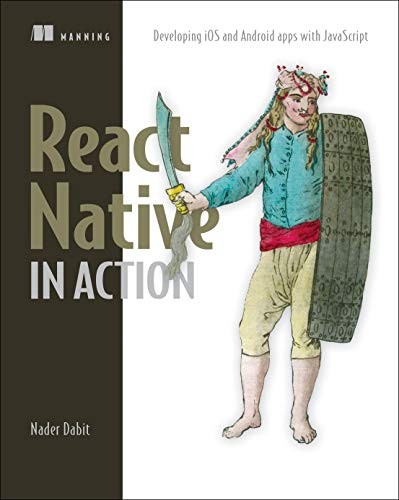 Nader Dabit: React Native in Action (Paperback, 2019, Manning Publications)