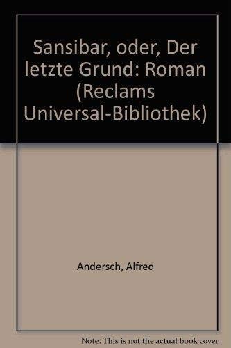 Alfred Andersch: Sansibar, oder, Der letzte Grund (German language, 1990, P. Reclam)