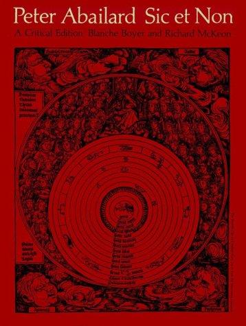 Peter Abelard, Blanche Beatrice Boyer, Richard Peter McKeon: Sic et non (1977, University of Chicago Press)
