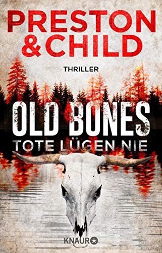 Douglas Preston, Lincoln Child: Old Bones - Tote lügen nie (Paperback, German language, 2020, Knaur Taschenbuch)