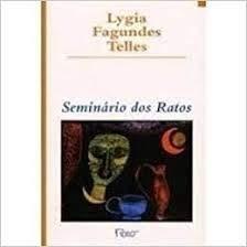 Lygia Fagundes Telles: Seminário dos Ratos (Portuguese language, 1998)