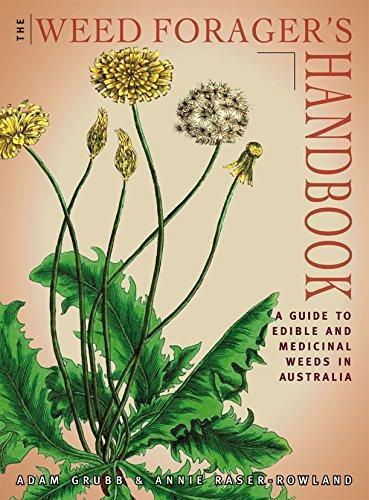 Adam Grubb, Annie Raser-Rowland: The Weed Forager's Handbook