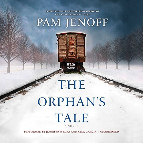 Pam Jenoff: The Orphan's Tale (AudiobookFormat, 2017, Mira Books, Harlequin Audio and Blackstone Audio)