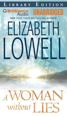 Ann Maxwell, Elizabeth Lowell: A Woman without Lies (AudiobookFormat, Brilliance Audio)