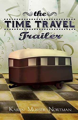 Karen Musser Nortman, Wicked Book Covers: The Time Travel Trailer (Paperback, 2014, Createspace Independent Publishing Platform, CreateSpace Independent Publishing Platform)