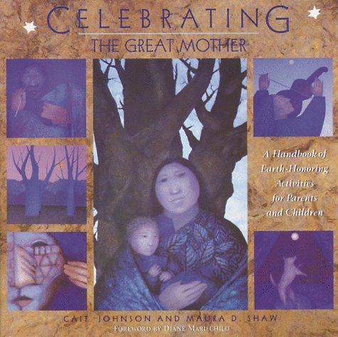 Cait Johnson: Celebrating the Great Mother (1995, Destiny Books)