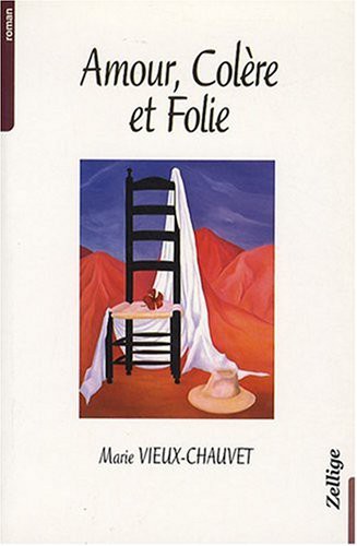 Marie Chauvet: AMOUR COLERE ET FOLIE (Paperback, ZELLIGE)