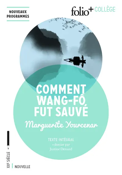 Marguerite Yourcenar: Comment Wang-Fô fut sauvé (Paperback, French language, 2018, Gallimard)