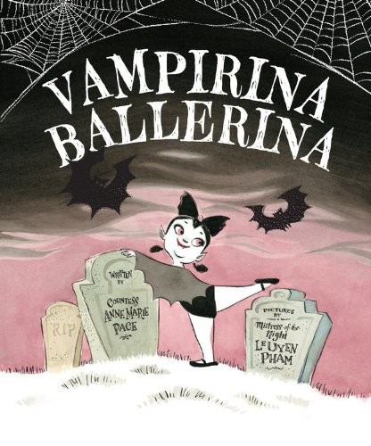 Anne Marie Pace: Vampirina ballerina (Hardcover, 2012, Disney Hyperion Books)