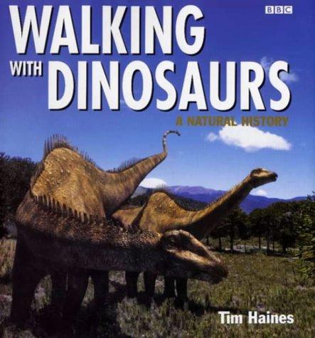 Tim Haines: Walking with Dinosaurs (Hardcover, 2000, DK Publishing (Dorling Kindersley))