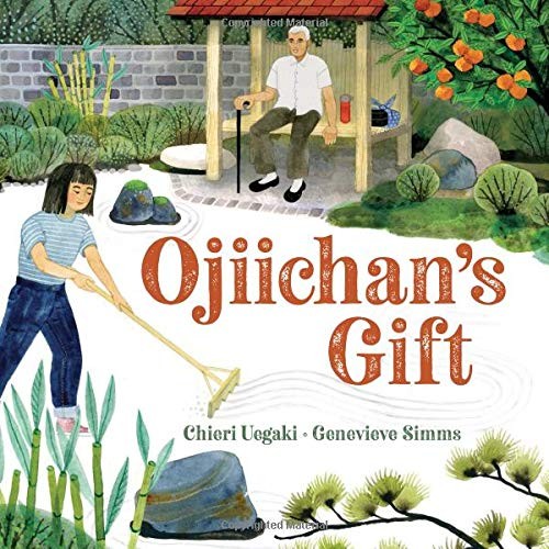 Chieri Uegaki: Ojiichan's Gift (Hardcover, Kids Can Press)