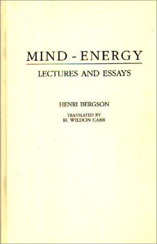 Henri Bergson: Mind-energy (1975, Greenwood Press)