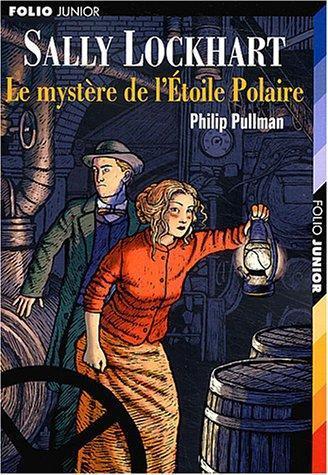 Philip Pullman: Le mystère de l'étoile Polaire (French language)