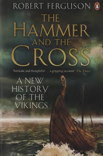 Ferguson, Robert: The hammer and the cross (2010, Penguin Books)