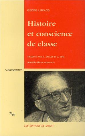 György Lukács: Histoire et conscience de classe (Hardcover, French language, 1974, Editions de Minuit, MINUIT)