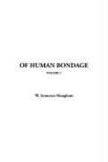 William Somerset Maugham: Of Human Bondage (Paperback, 2004, IndyPublish.com)