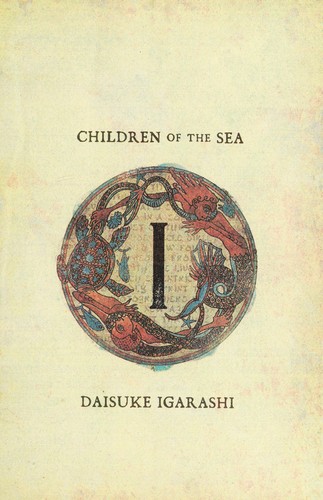 Daisuke Igarashi: Children of the sea (2009, Viz)