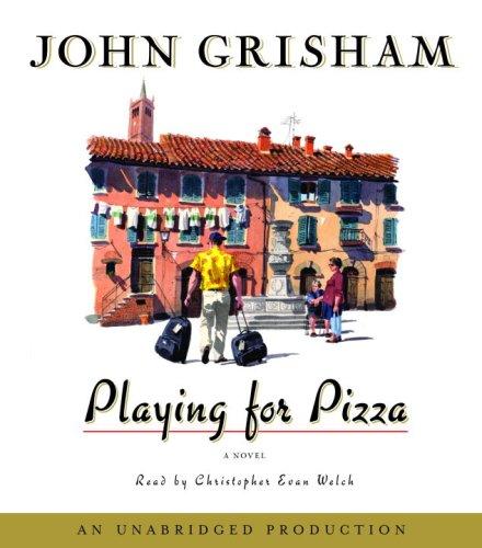 John Grisham: Playing for Pizza (AudiobookFormat, 2007, RH Audio)