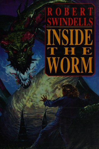 Robert Swindells: Inside the worm (1993, Doubleday)