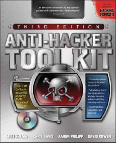 Mike Shema: Anti-Hacker Tool Kit, Third Edition (Paperback, McGraw-Hill Osborne Media)