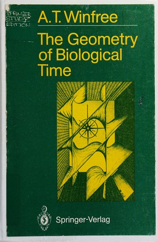 Arthur T. Winfree: The geometry of biological time (1990, Springer-Verlag)
