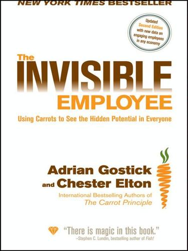 Adrian Robert Gostick: The Invisible Employee (EBook, 2009, John Wiley & Sons, Ltd.)