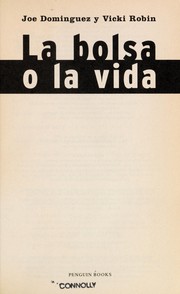 Joseph R. Dominguez: La bolsa o la vida (Spanish language, 1997, Penguin Books)