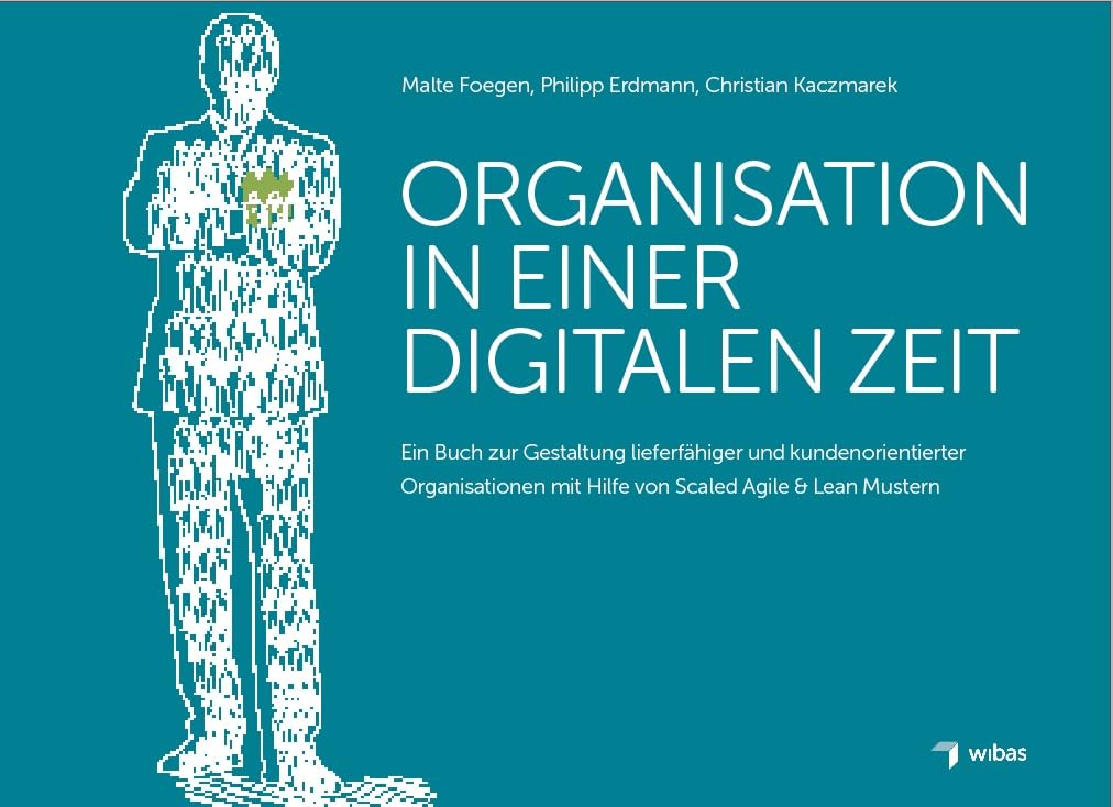 Malte Foegen, Christian Kaczmarek: Organisation in einer digitalen Zeit (Paperback, German language, 2015, Wibas Gmbh)