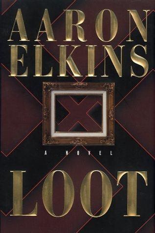 Aaron J. Elkins, Aaron J. Elkins: Loot (1999, Morrow)