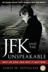 James W. Douglass: JFK and the unspeakable (Paperback, 2010, Simon & Schuster)